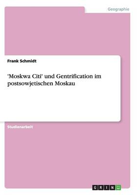 Book cover for 'Moskwa Citi' und Gentrification im postsowjetischen Moskau