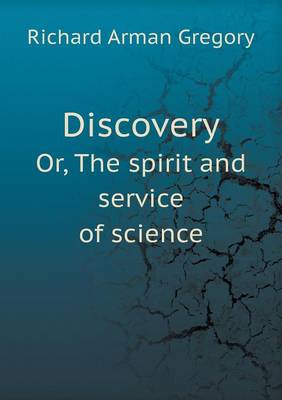 Book cover for Discovery Or, The spirit and service of science