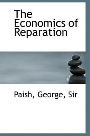 Cover of The Economics of Reparation