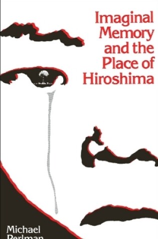 Cover of Imaginal Memory and the Place of Hiroshima