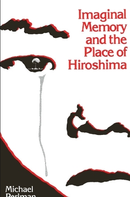 Book cover for Imaginal Memory and the Place of Hiroshima