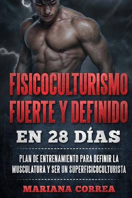 Book cover for FISICOCULTURISMO FUERTE y DEFINIDO EN 28 DIAS