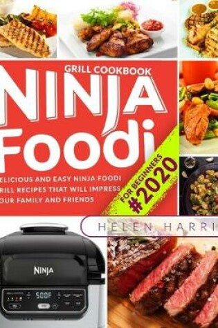 Cover of Ninja Foodi Grill Cookbook for Beginners #2020