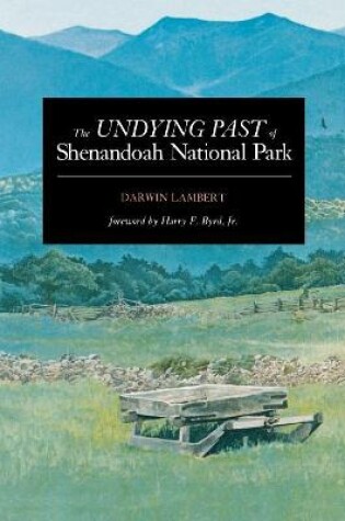 Cover of The Undying Past of Shenandoah National Park
