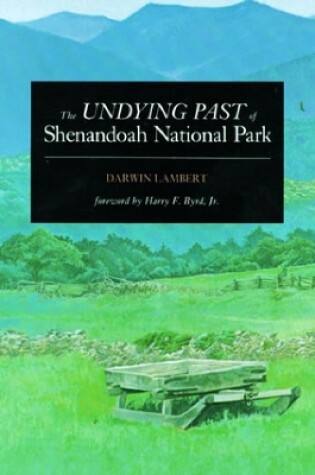 Cover of The Undying Past of Shenandoah National Park