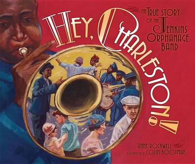 Book cover for Hey, Charleston!: The True Story of the Jenkins Orphanage Band