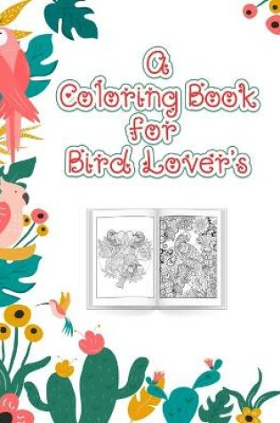 Cover of A Coloring Book for Bird Lovers