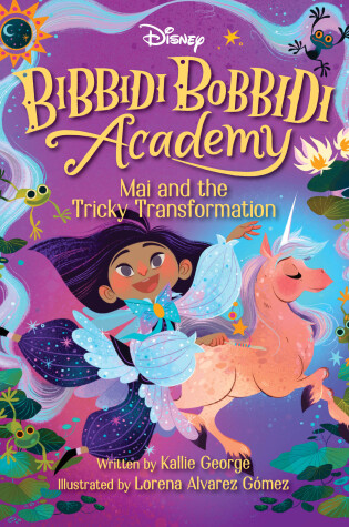 Cover of Disney Bibbidi Bobbidi Academy #2: Mai and the Tricky Transformation