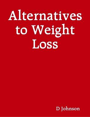 Book cover for Alternatives to Weight Loss