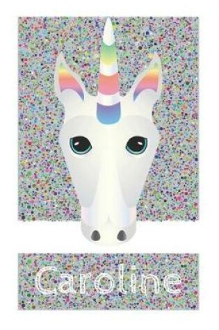 Cover of Caroline's Unicorn Notebook