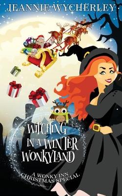 Book cover for Witching in a Winter Wonkyland