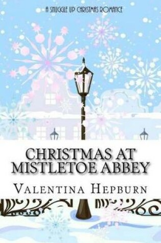 Cover of Christmas at Mistletoe Abbey