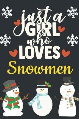 Cover of Just a Girl Who Loves Snowmen