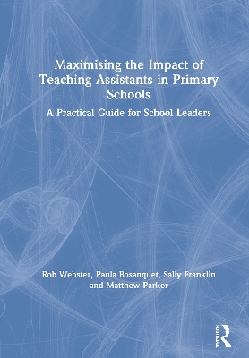 Book cover for Maximising the Impact of Teaching Assistants in Primary Schools