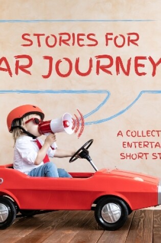 Cover of Stories for Car Journeys