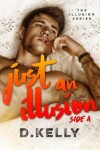 Book cover for Just an Illusion - Side A