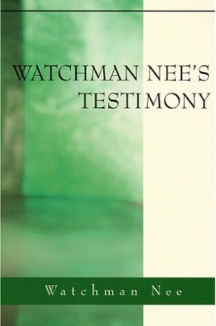 Cover of Watchman Nee's Testimony