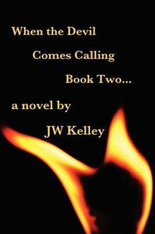 Cover of When the Devil Comes Calling Book II
