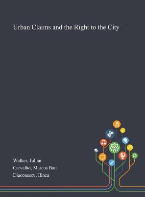 Book cover for Urban Claims and the Right to the City