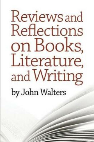 Cover of Reviews and Reflections on Books, Literature, and Writing