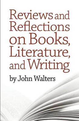 Book cover for Reviews and Reflections on Books, Literature, and Writing