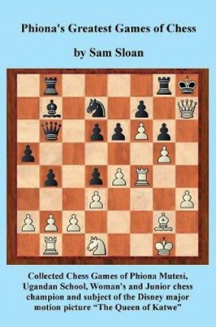Cover of Phiona's Greatest Games of Chess