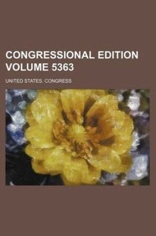 Cover of Congressional Edition Volume 5363