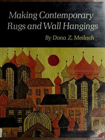 Book cover for Making Contemporary Rugs and Wall Hangings