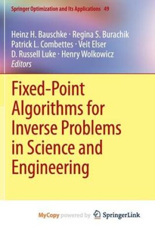 Cover of Fixed-Point Algorithms for Inverse Problems in Science and Engineering