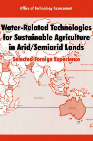 Cover of Water-Related Technologies for Sustainable Agriculture in Arid/Semiarid Lands