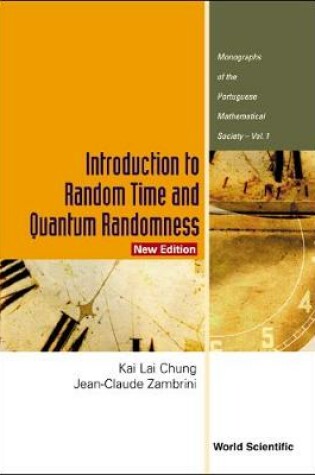 Cover of Introduction To Random Time And Quantum Randomness (New Edition)