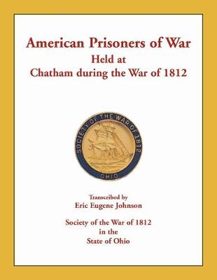 Cover of American Prisoners of War Held at Chatham During the War of 1812