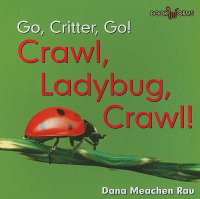 Book cover for Crawl, Ladybug, Crawl!