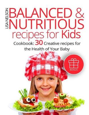 Book cover for Balanced and nutritious recipes for kids. (Full Color)