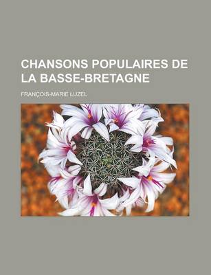 Book cover for Chansons Populaires de La Basse-Bretagne