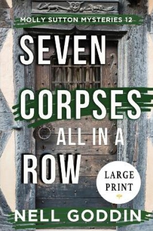 Cover of Seven Corpses All in a Row (Molly Sutton Mysteries 12) LARGE PRINT