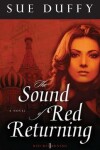 Book cover for The Sound of Red Returning – A Novel