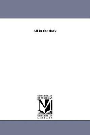 Cover of All in the Dark