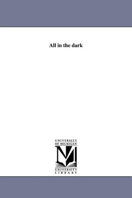 Book cover for All in the Dark