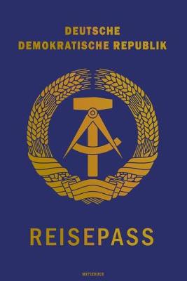 Book cover for Deutsche Demokratische Republik Reisepass Notizbuch