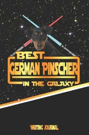 Cover of Best German Pinscher in the Galaxy Writing Journal