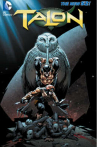 Cover of Talon Vol. 2 Fall Of The Owls (The New 52)