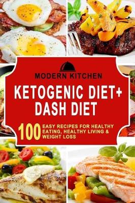 Book cover for Ketogenic Diet + Dash Diet