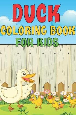 Cover of Duck Coloring Book For Kids