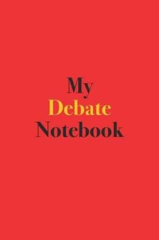 Cover of My Debate Notebook