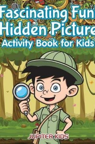 Cover of Fascinating Fun! Hidden Picture Activity Book for Kids