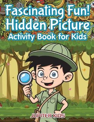 Book cover for Fascinating Fun! Hidden Picture Activity Book for Kids