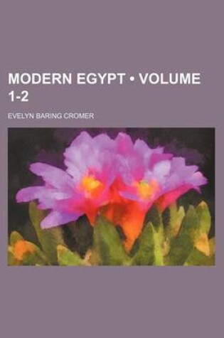 Cover of Modern Egypt (Volume 1-2)