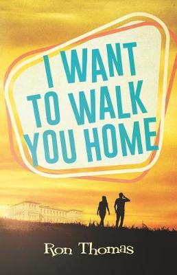 Book cover for I Want to Walk You Home