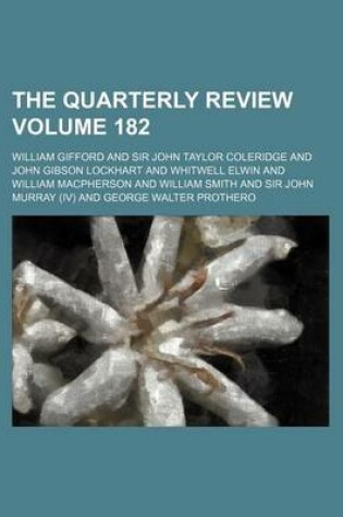 Cover of The Quarterly Review Volume 182